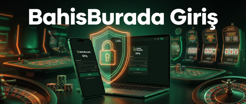 Bahisburada Giriş