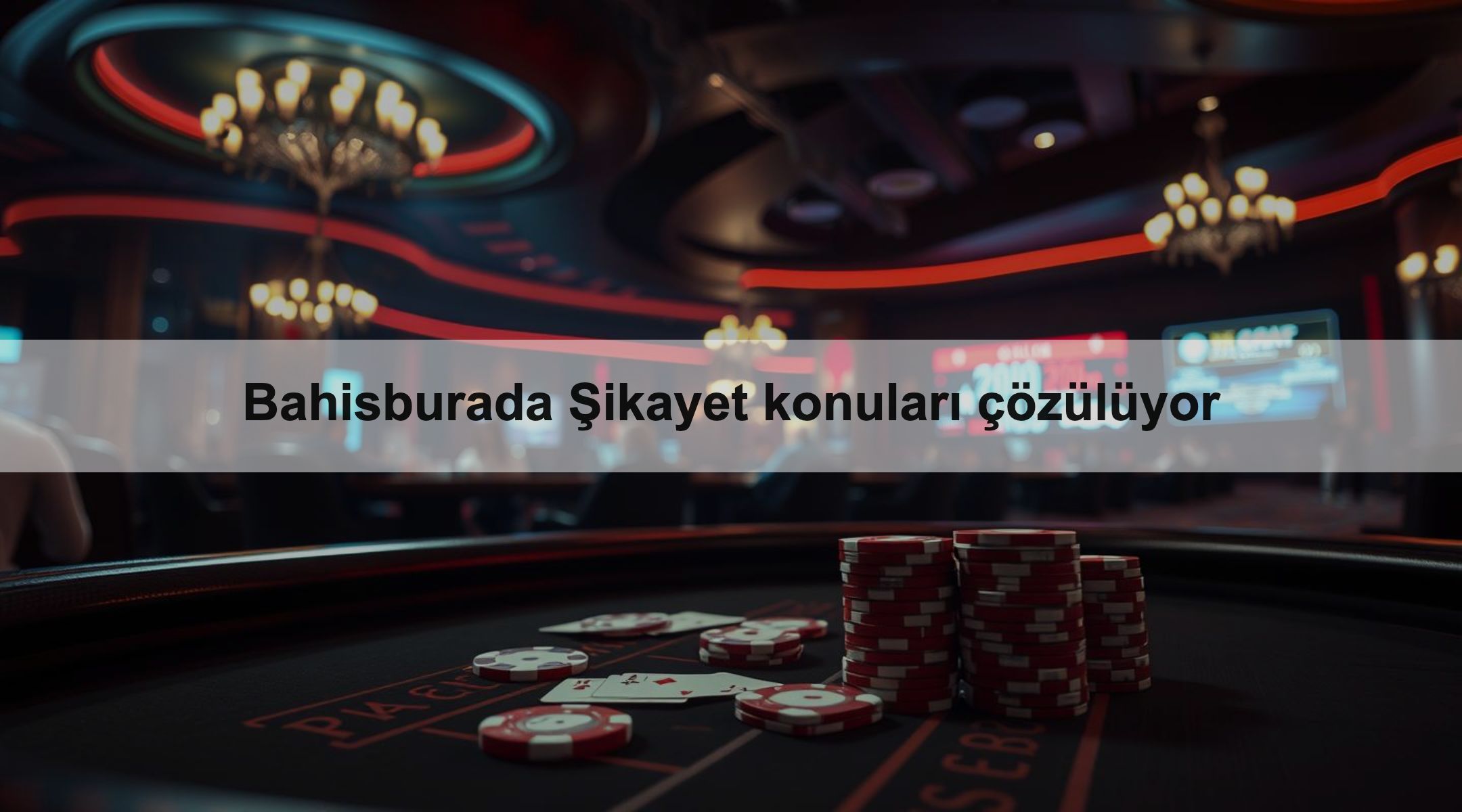 Bahisburada Şikayet konuları çözülüyor